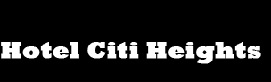 Hotel Citi Heights Coupons